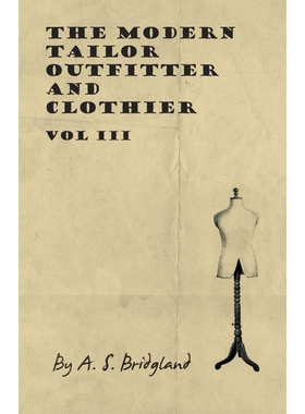 按需印刷The Modern Tailor Outfitter and Clothier - Vol III[9781445505374]