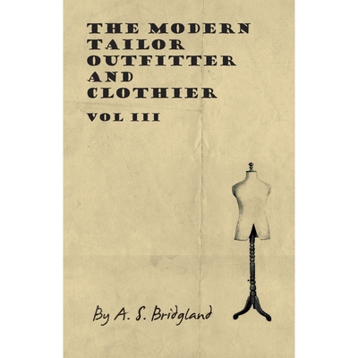 按需印刷不退不换The Modern Tailor Outfitter and Clothier - Vol III[9781445505374]