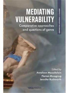 预订Mediating Vulnerability:Comparative Approaches and Questions of Genre