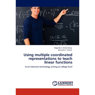 按需印刷Using Multiple Coordinated Representations to Teach Linear Functions[9783848417339]