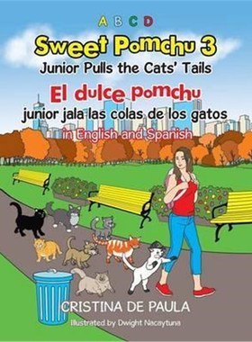 按需印刷Sweet Pomchu Junior Pulls the Cats Tails 3[9781503536593]