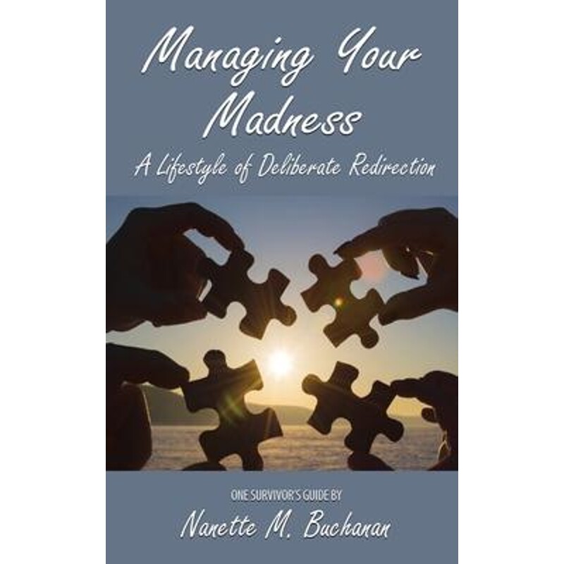 按需印刷不退不换Managing Your Madness:A Lifestyle of Deliberate Redirection[9781087944661]