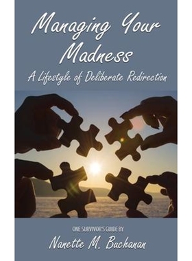 按需印刷Managing Your Madness:A Lifestyle of Deliberate Redirection[9781087944661]