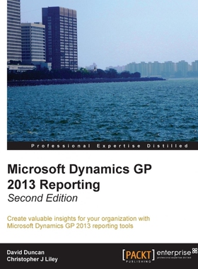 按需印刷Microsoft Dynamics GP 2013 Reporting, Second Edition[9781849688925]