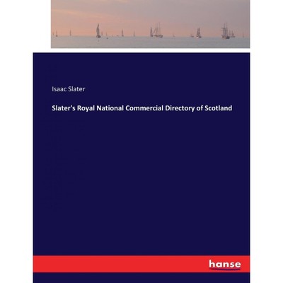 按需印刷Slater s Royal National Commercial Directory of Scotland[9783337269845]