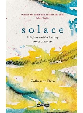 预订Solace:Life, loss and the healing power of nature