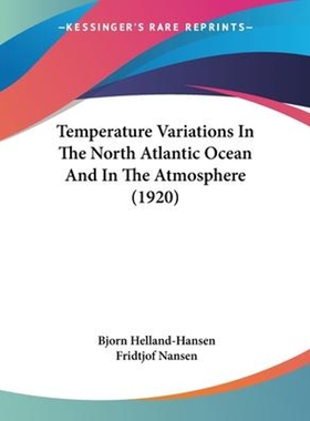 按需印刷Temperature Variations In The North Atlantic Ocean And In The Atmosphere (1920)[9781120720092]