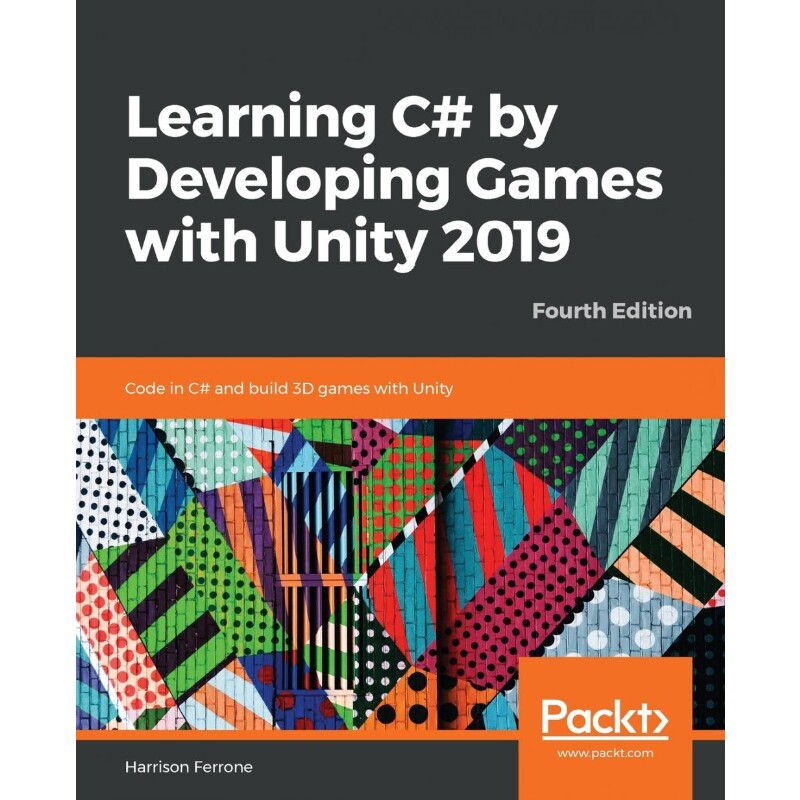 按需印刷不退不换Learning C# by Developing Games with Unity 2019_Fourth Edition[9781789532050]