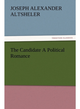 按需印刷不退不换The Candidate A Political Romance[9783847225027]
