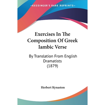 按需印刷不退不换Exercises In The Composition Of Greek Iambic Verse[9781104125615]
