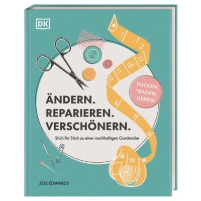 预订【德语】 Ändern. Reparieren. Verschönern.:Stich für Stich zu einer nachhaltigen Ga