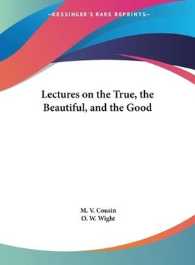 按需印刷Lectures on the True, the Beautiful, and the Good[9780766154490]
