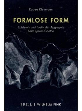 预订【德语】 Formlose Form:Epistemik und Poetik des Aggr