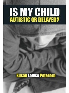 按需印刷Is My Child Autistic or Delayed?[9780996800853]