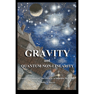 按需印刷Gravity and Quantum Non-Linearity[9780755201440]