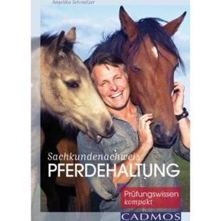 预订不退不换德语 Sachkundenachweis Pferdehaltung:Prüfungswissen kompakt