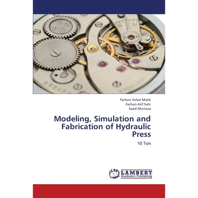 按需印刷Modeling, Simulation and Fabrication of Hydraulic Press[9783659426513]