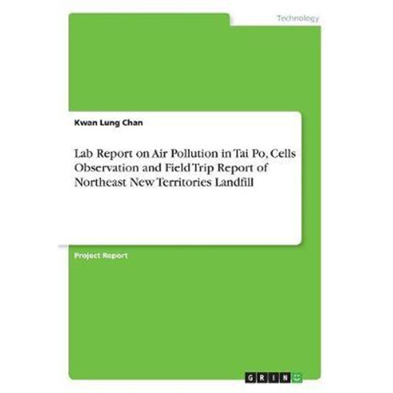 预订不退不换Lab Report on Air Pollution in Tai Po, Cells Observation and Field Trip Report of Northeast New Terr