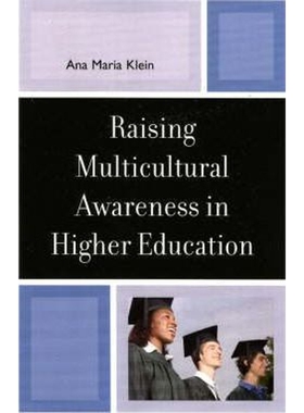 按需印刷不退不换Raising Multicultural Awareness in Higher Education[9780761832577]