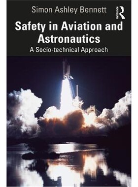 按需印刷Safety in Aviation and Astronautics:A Socio-technical Approach[9780367628857]