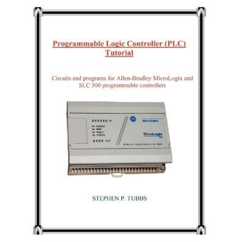 按需印刷Programmable Logic Controller (PLC) Tutorial[9780965944663]