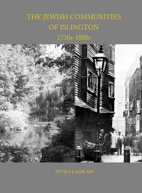 按需印刷The Jewish Communities of Islington, 1730s-1880s[9781291645873]