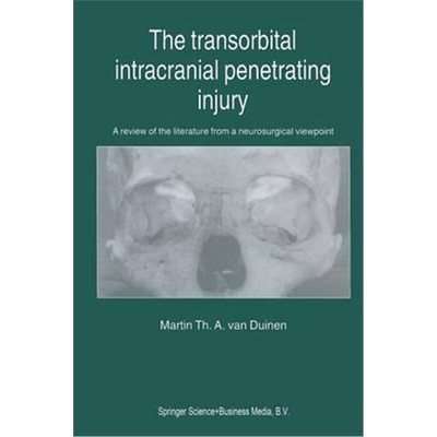 预订The Transorbital Intracranial Penetrating Injury:A review of the literature from a neurosurgical viewpoint