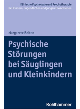 预订【德语】Psychische Storungen bei Sauglingen und Kleinkindern[9783170362901]