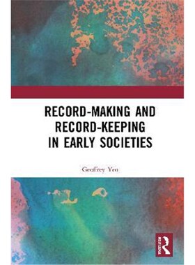 按需印刷TF Record Making and Record Keeping in Early Societies[9780367150471]