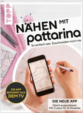 预订不退不换德语 Nähen mit Pattarina (Die App bekannt aus dem TV):So einfach war Zuschneid