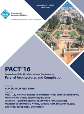 按需印刷不退不换PACT 16 International Conference on Parallel Architectures and Compilation[9781450346788]