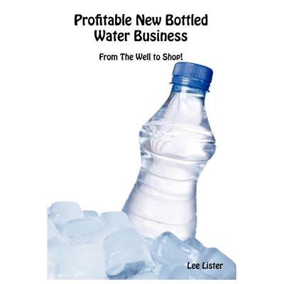 按需印刷Profitable New Bottled Water Business[9780956386137]