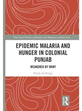 按需印刷TF Epidemic Malaria and Hunger in Colonial Punjab[9780815385110]