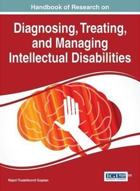 按需印刷不退不换Handbook of Research on Diagnosing, Treating, and Managing Intellectual Disabilities[9781522500896]
