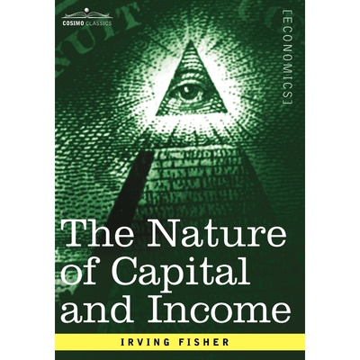 按需印刷不退不换The Nature of Capital and Income[9781602069909]