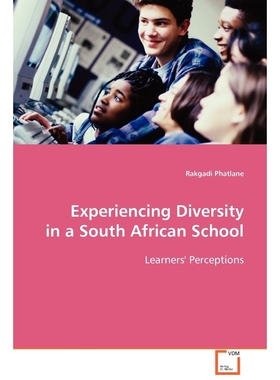 按需印刷Experiencing Diversity in a South African School[9783639089363]