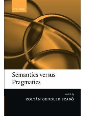 按需印刷Semantics versus Pragmatics[9780199251520]