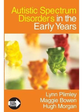 按需印刷不退不换Autistic Spectrum Disorders in the Early Years[9781412923156]