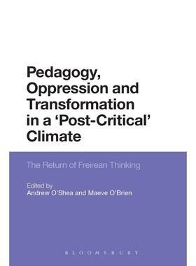 按需印刷Pedagogy, Oppression and Transformation in a  Post-Critical  Climate[9781472507280]