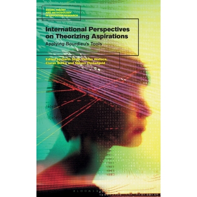按需印刷International Perspectives on Theorizing Aspirations[9781350040335]