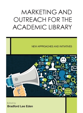 按需印刷不退不换Marketing and Outreach for the Academic Library[9781442262539]