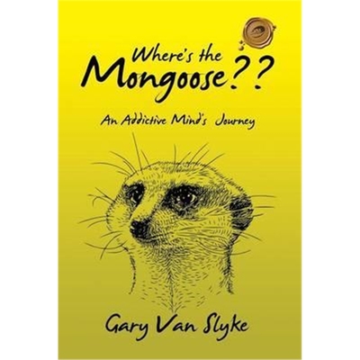 按需印刷Where's the Mongoose:An Addictive Mind's Journey[9781490774923]