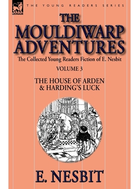 按需印刷不退不换The Collected Young Readers Fiction of E. Nesbit-Volume 3[9781782824046]