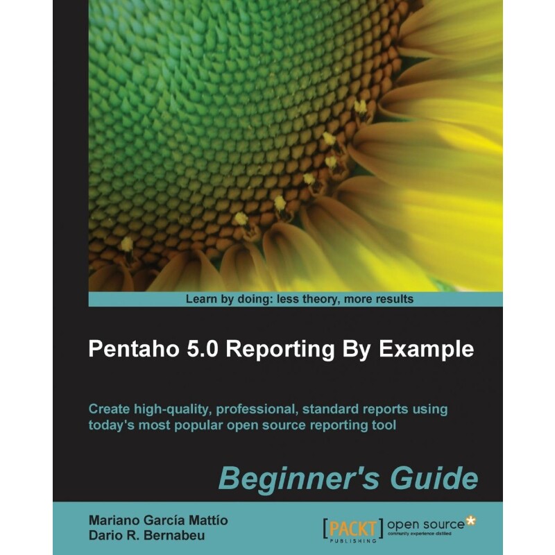 按需印刷不退不换Pentaho 4.0 Reporting by Example[9781782162247]
