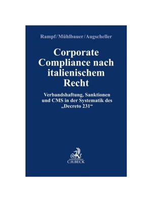 预订【德语】Corporate Compliance nach Italienischem Recht:Verbandshaftung, Sanktionen und CMS in der Systematik des 'Dec