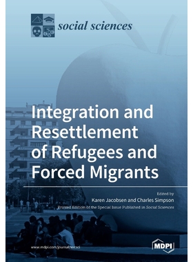 按需印刷Integration and Resettlement of Refugees and Forced Migrants[9783039281305]