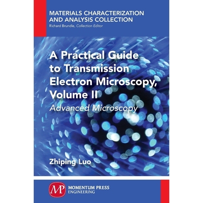 按需印刷A Practical Guide to Transmission Electron Microscopy, Volume II[9781606509173]
