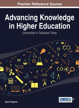 按需印刷不退不换Advancing Knowledge in Higher Education[9781466662025]