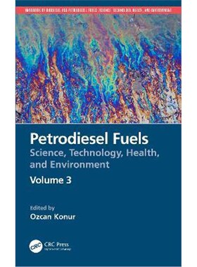按需印刷不退不换Petrodiesel Fuels:Science, Technology, Health, and Environment[9780367456160]