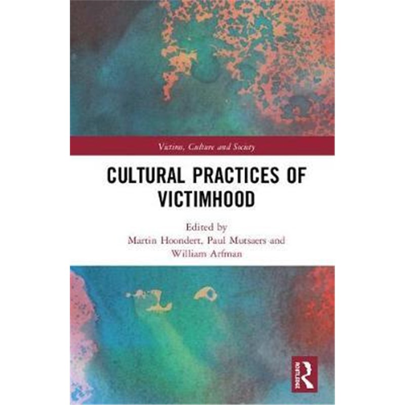 按需印刷Cultural Practices of Victimhood[9781138552814]